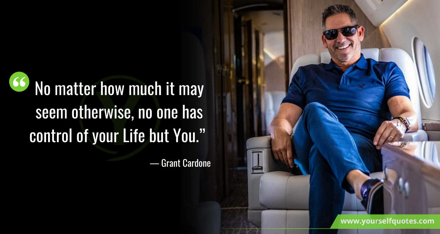 Life Quotes by Grant Cardone