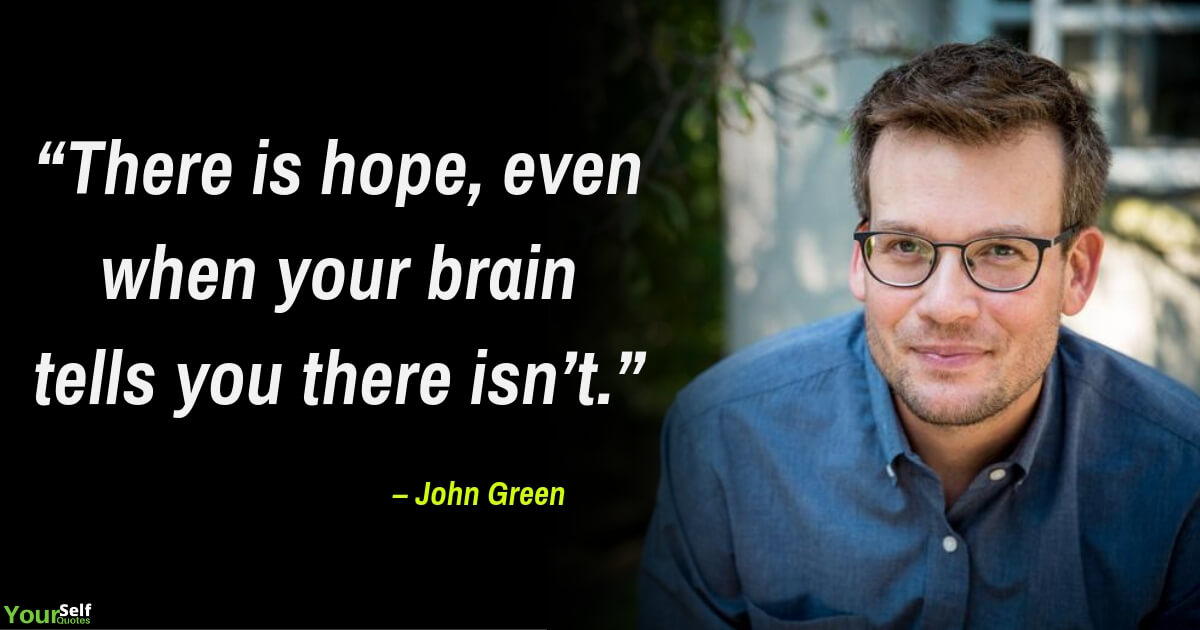 Positive Quotes by John Green