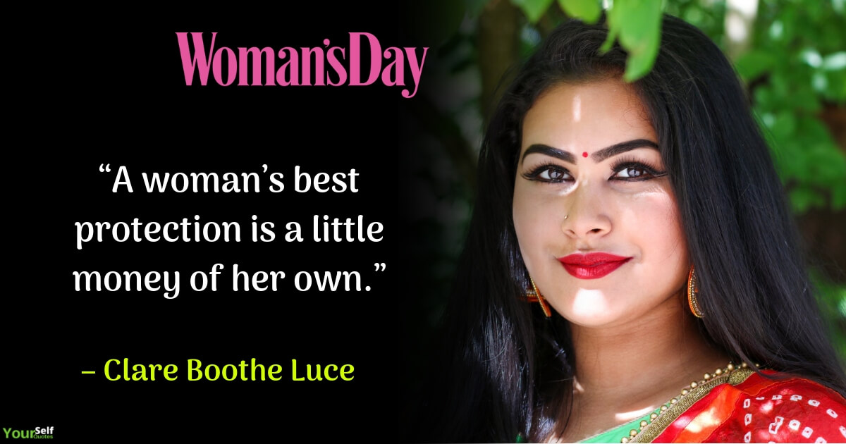 Womens Day Quote by Clare Boothe Luce