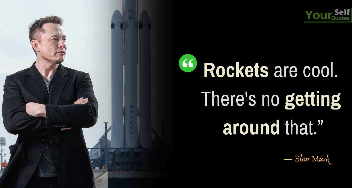 Elon Musk Rockets Quote