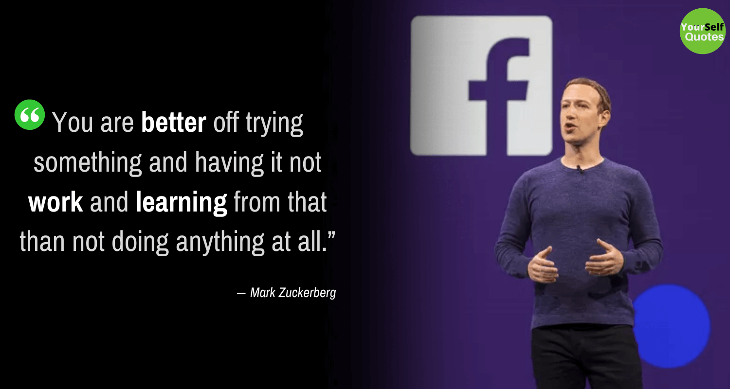 Mark Zuckerberg Learning Quotes